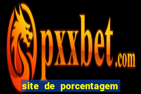 site de porcentagem de jogos slots